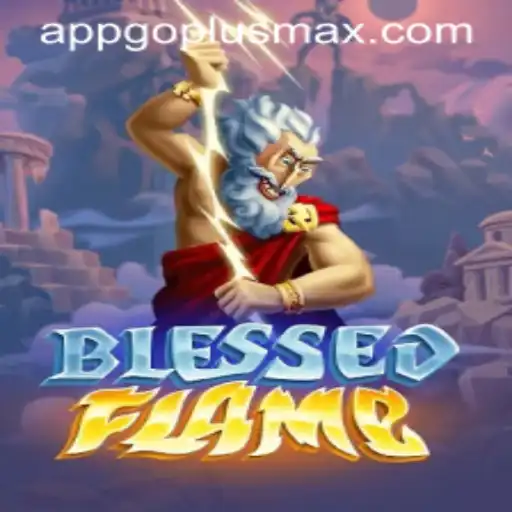 Unleashing the Adventure in BlessedFlame: Exploring the World of GOPLUSMAX