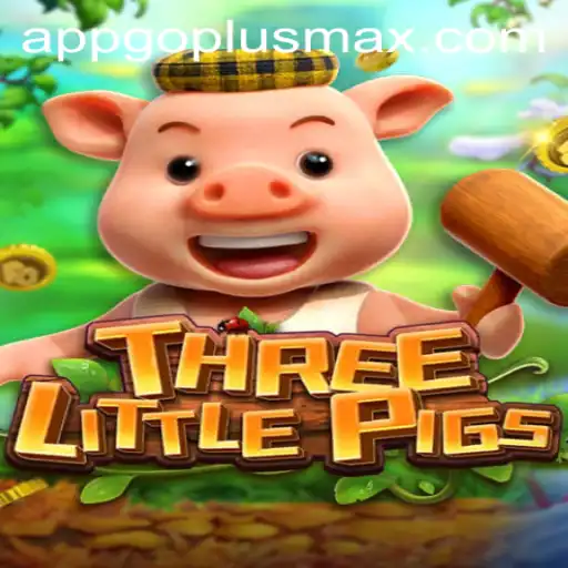 Discover the Exciting World of THREELITTLEPIGS: A Game Enhanced by GOPLUSMAX