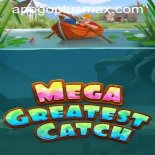 MegaGreatestCatch: The Ultimate Gaming Experience with GOPLUSMAX
