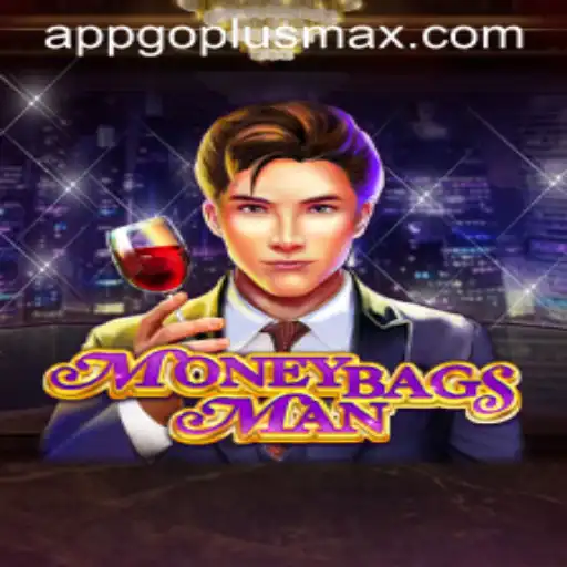 The Ultimate Guide to MoneybagsMan: An Engaging Adventure with GOPLUSMAX