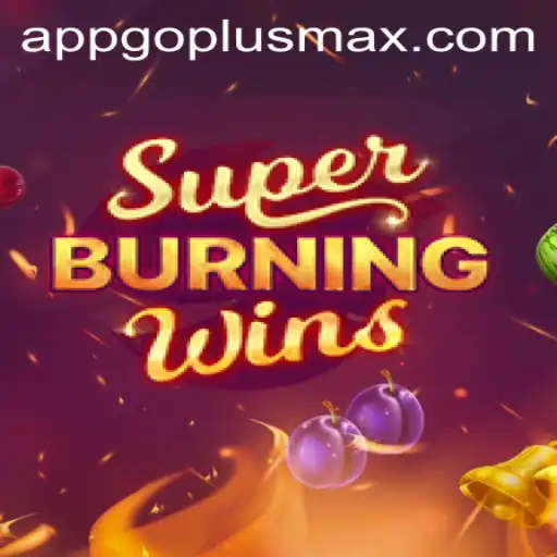 Exploring the Thrills of SuperBurningWins: Unleash the Power of GOPLUSMAX